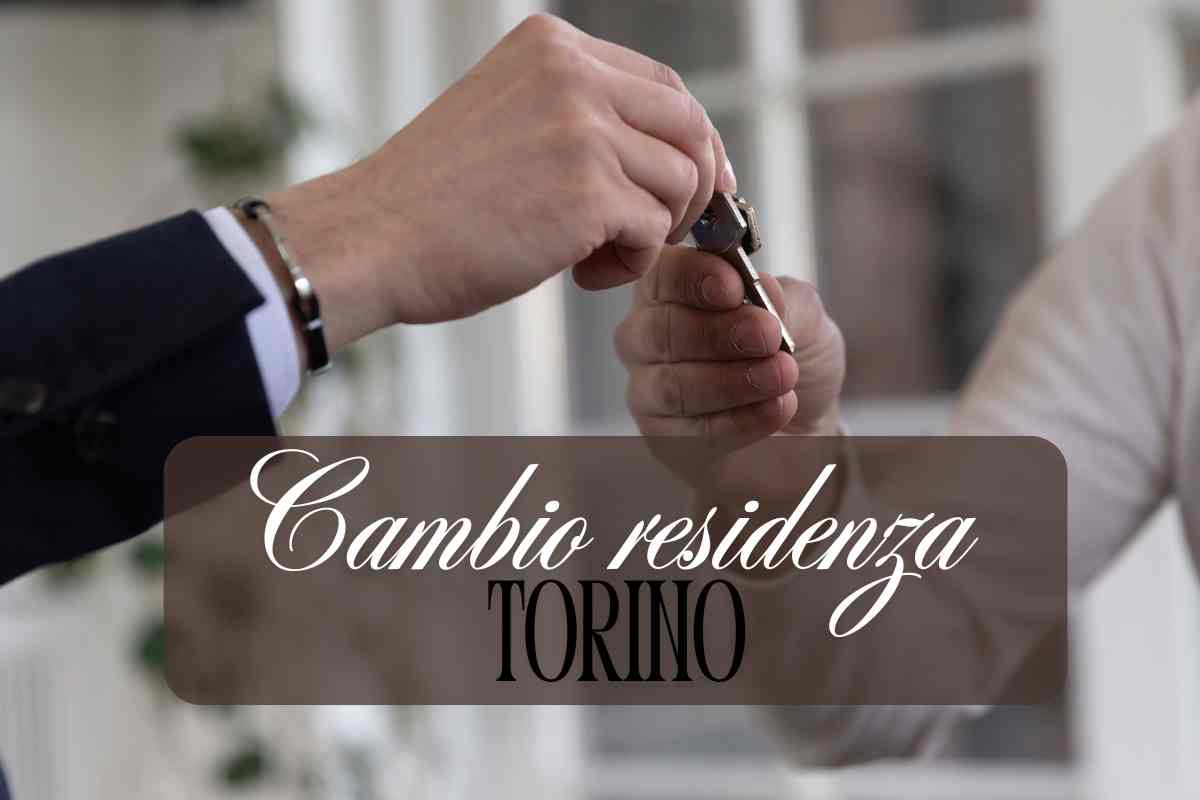 Come cambiare residenza a Torino: guida completa