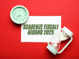 Clessidra orologio scritta scadenze fiscali giugno 2025