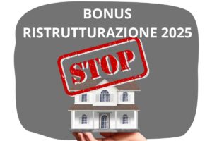 Modello casa e scritta stop bonus ristrutturazione 2025